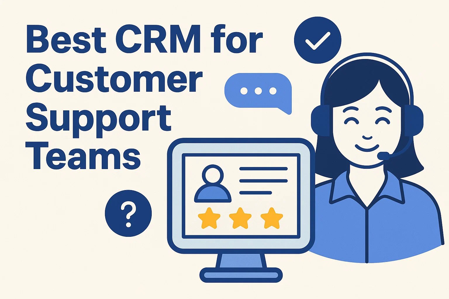 Best CRM for Customer Support Teams